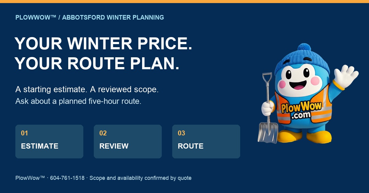 Wow introduces Abbotsford snow-removal pricing: start with an estimate, review the scope and confirm route availability